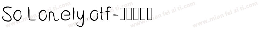 So Lonely.otf字体转换
